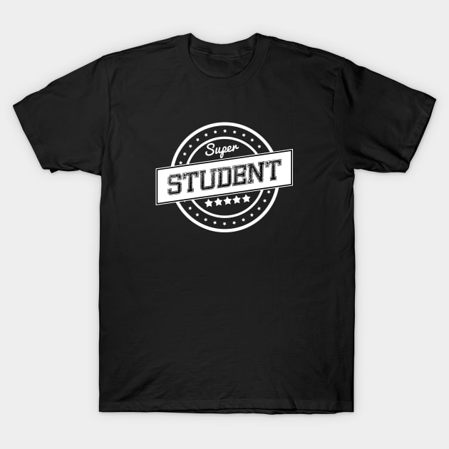 Super student T-Shirt by wamtees